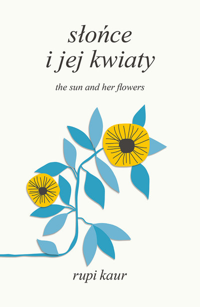 Słońce i jej kwiaty. The Sun and Her Flowers