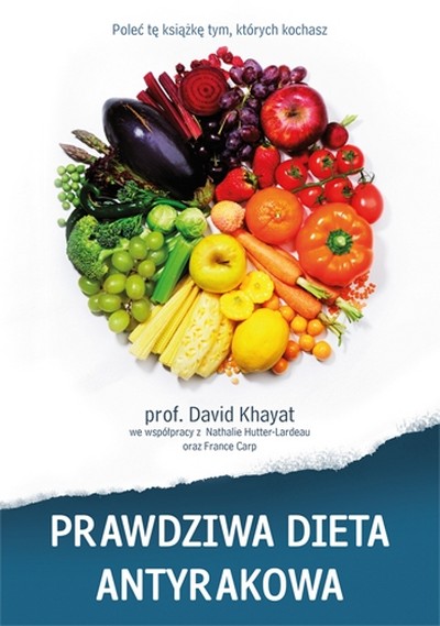 Prawdziwa dieta antyrakowa. 