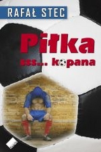 Piłka sss...kopana.