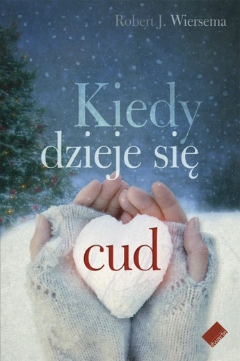 Kiedy dzieje się cud.