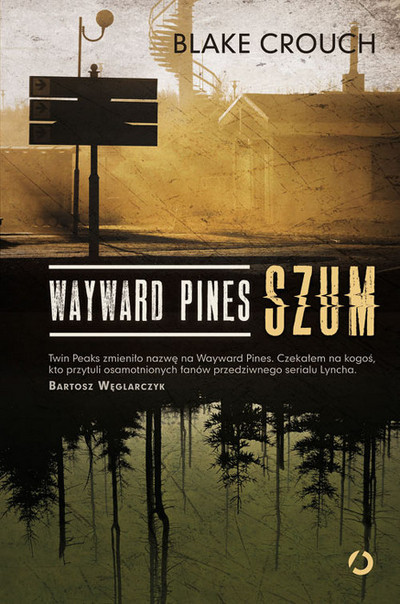 Wayward Pines. Szum. 