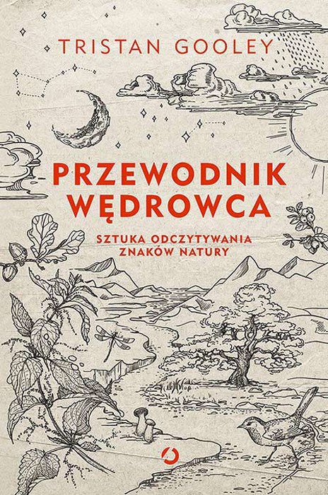 Przewodnik wędrowca. Sztuka odczytywania znaków natury.