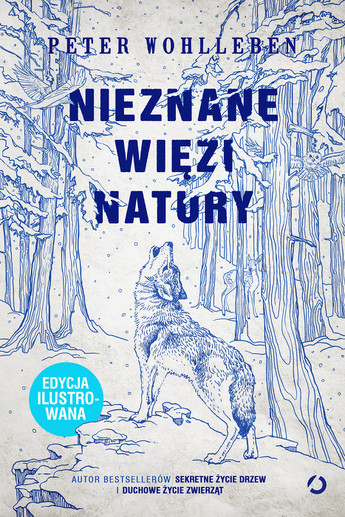 Nieznane więzi natury - Wydanie ilustrowane.