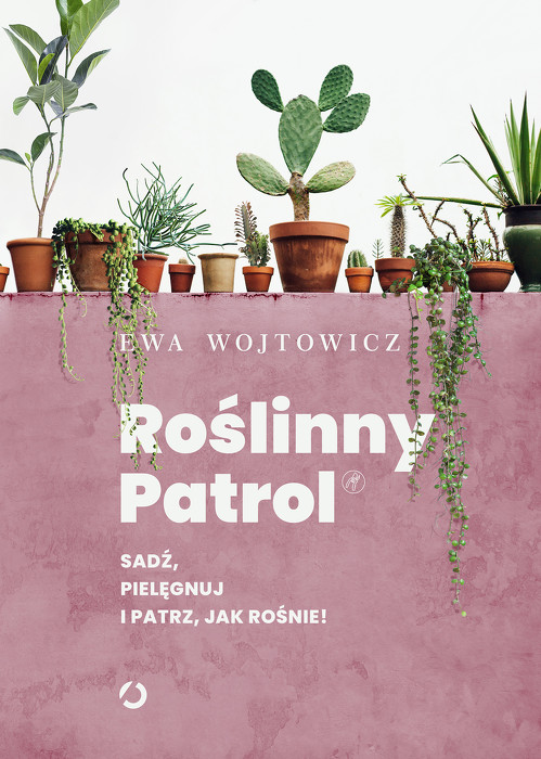 Rośliny Patrol. Sadź, pielęgnuj i patrz, jak rośnie!