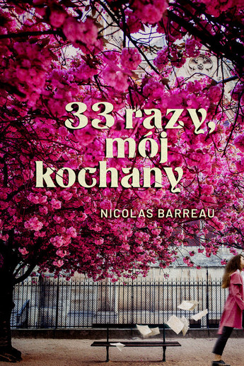 33 razy, mój kochany.