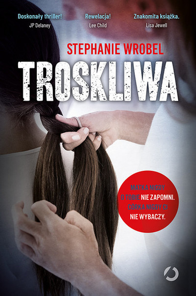 Troskliwa. 