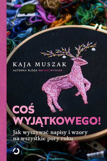 Coś wyjątkowego! . Jak wyszywać napisy i wzory na wszystkie pory roku