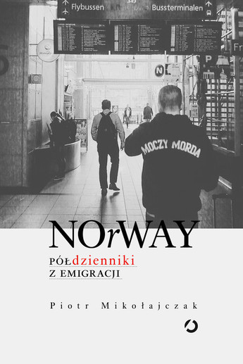 NOrWAY. Półdzienniki z emigracji