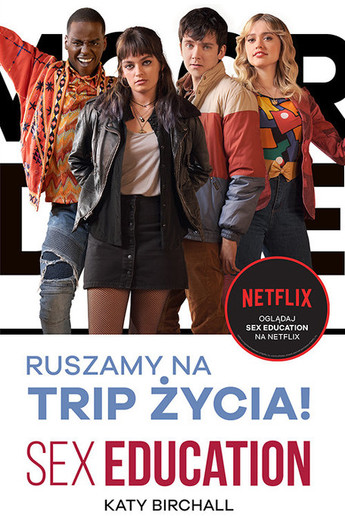 Ruszamy na trip życia! . Sex Education