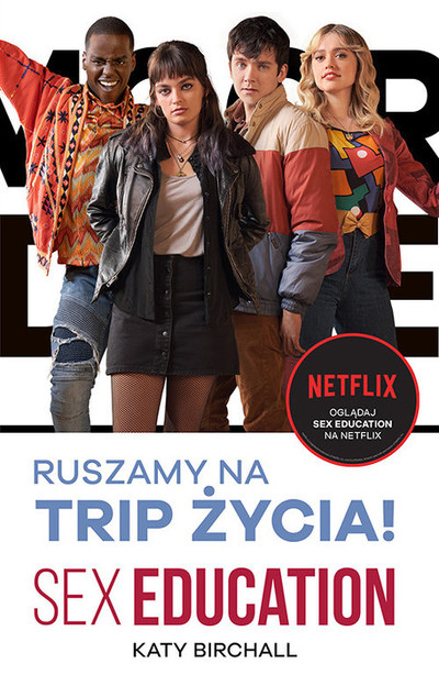 Ruszamy na trip życia! . Sex Education