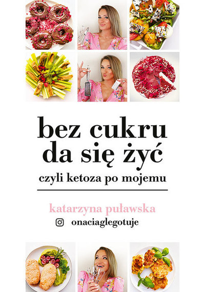 Bez cukru da się żyć, czyli ketoza po mojemu. 