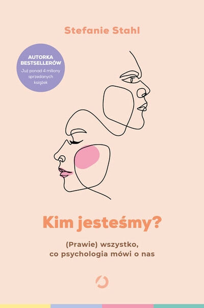 Kim jesteśmy? 
. (Prawie) wszystko, co psychologia mówi o nas