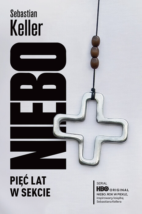 Niebo. Pięć lat w sekcie. 