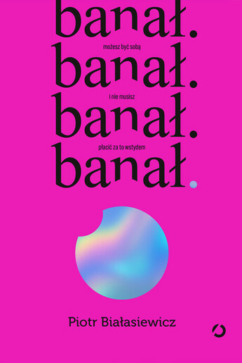 banał. możesz być sobą i nie musisz płacić za to wstydem, 