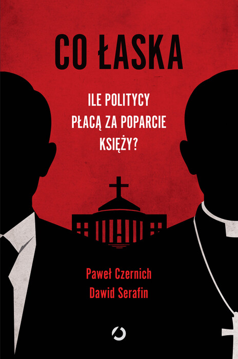 o łaska. Ile politycy płacą za poparcie księży?. 