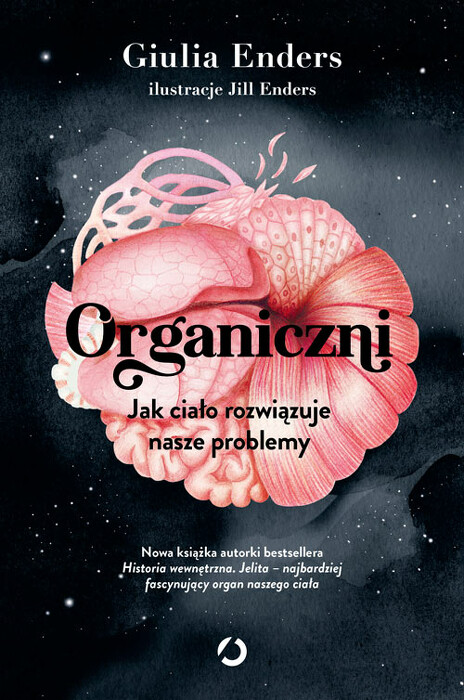 Organiczni. Jak ciało rozwiązuje nasze problemy. 