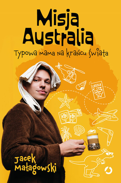 Misja Australia. Typowa mama na krańcu świata. 