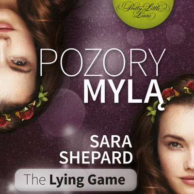 Trzecia część serii „The Lying Game