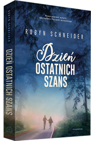 ROBYN SCHNEIDER - Dzień ostatnich szans