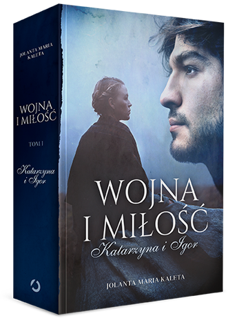 Wojna i Miłość - Jolanta Maria Kaleta